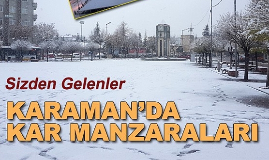 Karaman'da Kar Manzaraları