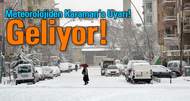 Karamana Kuvvetli Kar Uyarısı