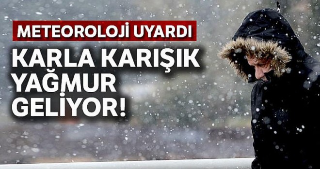 Karaman'da karla karışık yağmur yağışı bekleniyor