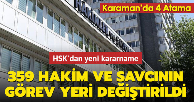 HSK'dan yeni kararname: 359 hakim ve savcının görev yeri değişti