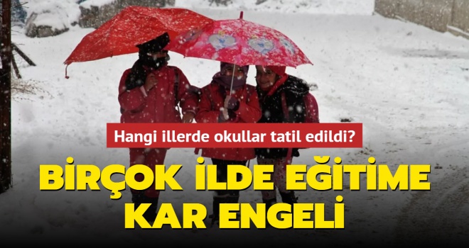 Eğitime kar engeli! Yarın da tatil edildi