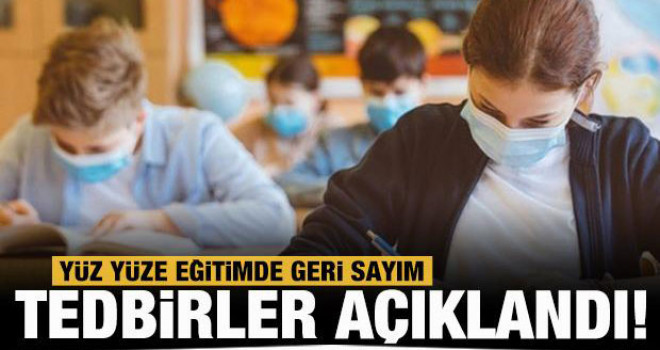 MEB, yüz yüze eğitime ilişkin tedbirleri belirledi