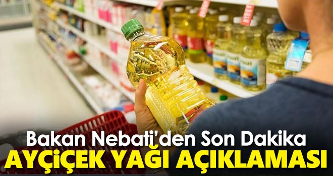 Bakan Nebati'den ayçiçek yağı açıklaması