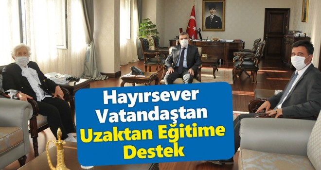 Hayırsever Vatandaşımızdan Uzaktan Eğitime Destek