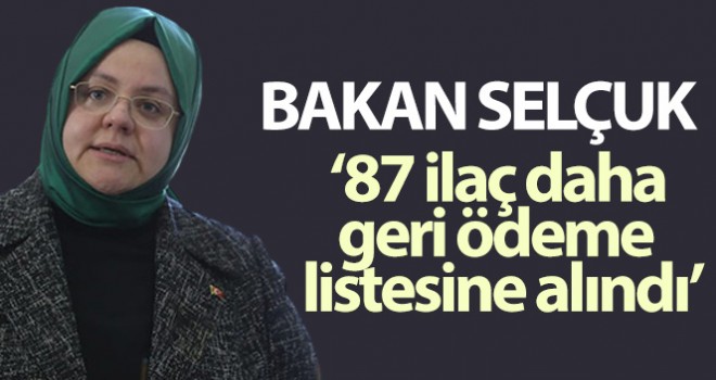 87 ilaç daha geri ödeme listesine alındı