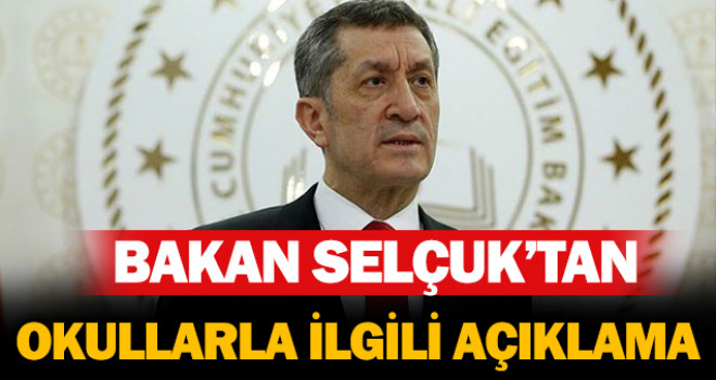 Milli Eğitim Bakanı Ziya Selçuk'tan okullarla ilgili önemli duyuru