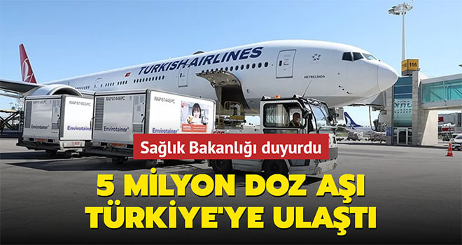 5 milyon doz Sinovac aşısı Türkiye'ye ulaştı