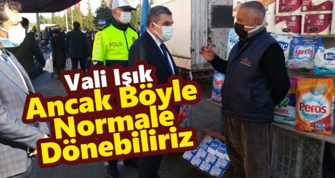 Vali Işık: Covid-19 mücadelesini birlikte kazanacağız