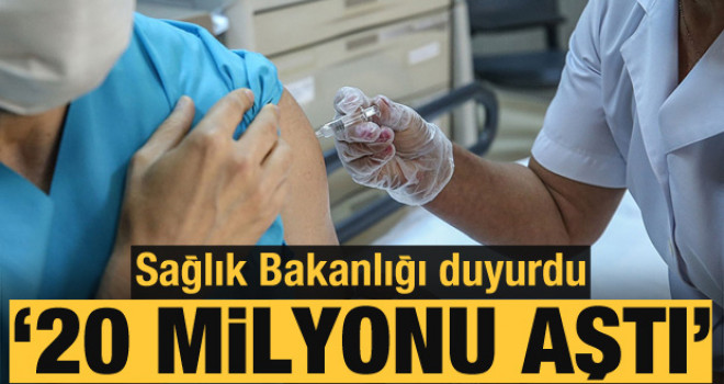 Sağlık Bakanlığı duyurdu: Uygulanan aşı miktarı 20 milyonu aştı