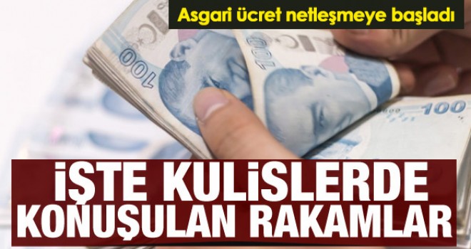 Asgari ücret netleşmeye başladı! İşte kulislerde konuşulan rakamlar