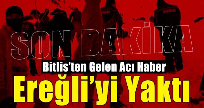 Ereğli’ye Şehit Ateşi Düştü