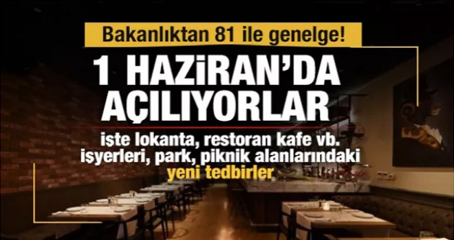 Bakanlık Açıkladı! Lokanta, restoran kafe vb. İşyerlerine düzenleme