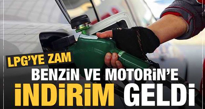 Benzin ve motorine indirim geldi