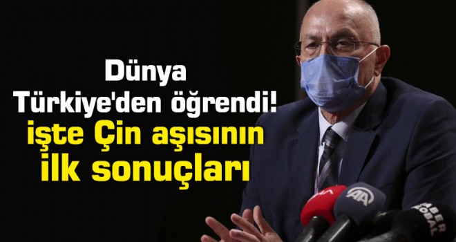 Dünya Türkiye'den öğrendi! İşte Çin aşısının ilk sonuçları