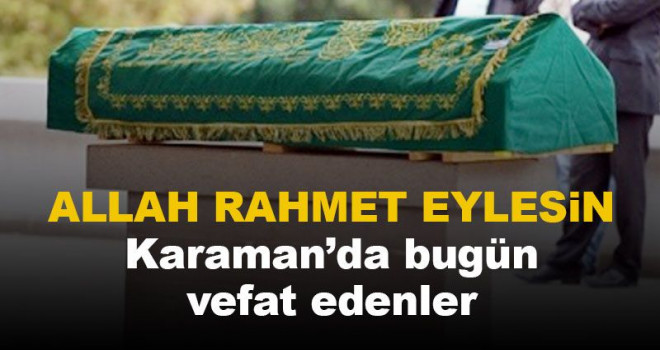 27 Ağustos Karaman'da vefat edenler