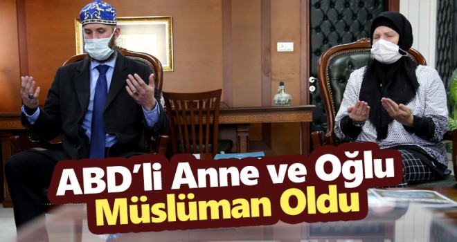 ABD'li anne ve oğlu İslamiyet'i seçti