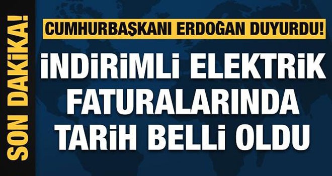 Erdoğan'dan indirimli elektrik faturası açıklaması! Tarih belli oldu