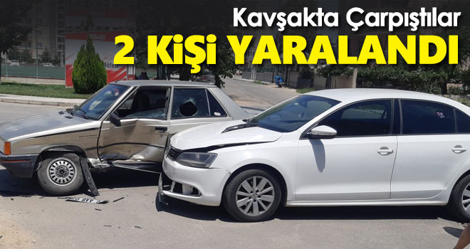 Kavşakta Çarpıştılar! 2 Yaralı