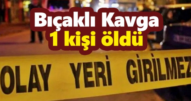 Karaman'da bir kişi bıçakla öldürüldü