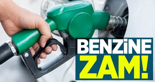 Benzine bir zam daha!