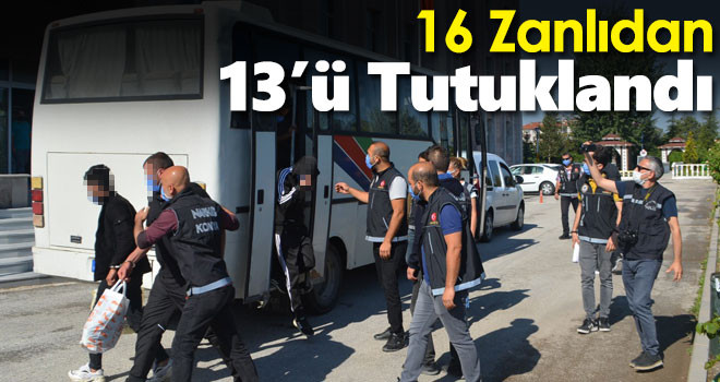 Ereğli'de uyuşturucu operasyonu! 16 zanlıdan 13'ü tutuklandı