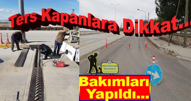 Karaman O.S.B. Girişi yan yol kapanlar bakımları yapıldı.