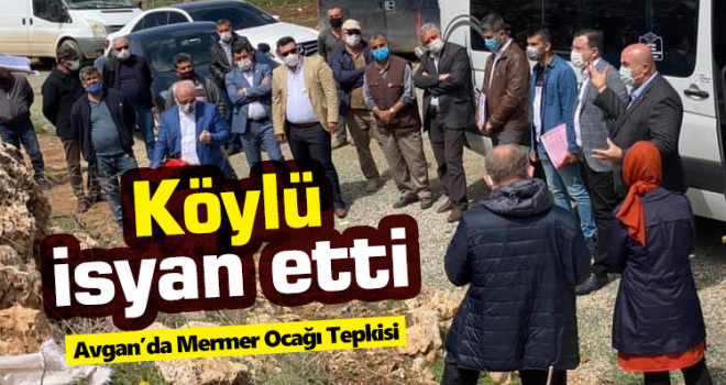 Karaman'da mermer ocağı kurulmasına vatandaş tepkisi