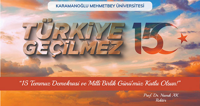 Rektör Namık Ak’tan 15 Temmuz Mesajı