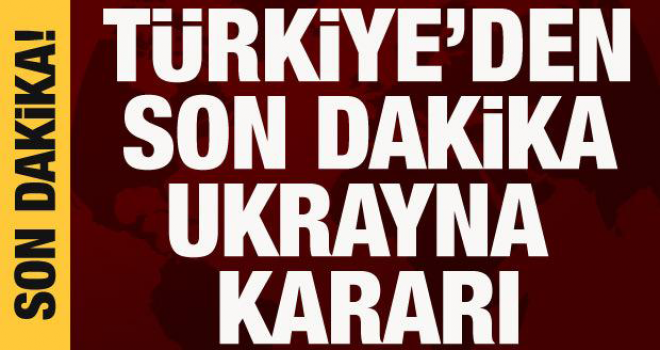 Türkiye'den son dakika Ukrayna kararı: Tahliyeler üzerinde çalışıyoruz