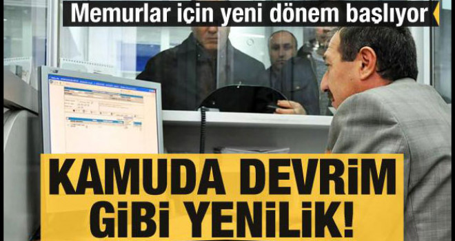 Memurlar için yeni dönem başlıyor! Kamuda devrim gibi yenilik