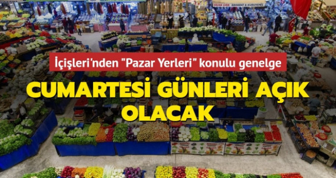 İçişleri Bakanlığı'ndan 81 ile yeni genelge! Cumartesi günleri açık olacak