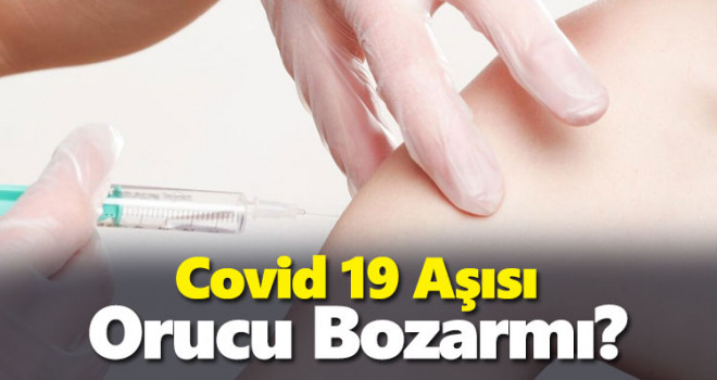 Kovid aşısı orucu bozar mı?