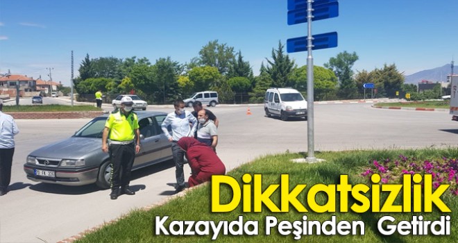 Dikkatsizlik Kazayı da Beraberinde Getirdi