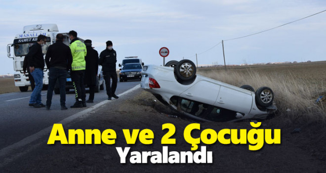 Konya'da devrilen otomobildeki anne ve iki çocuğu yaralandı