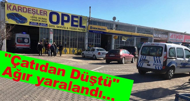 Çatıdan düşen kişi ağır yaralandı