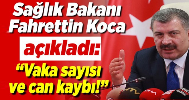 Bakan Koca Koronavirüs Sayılarını Açıkladı