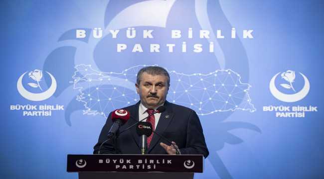 BBP Genel Başkanı Mustafa Destici gündemi değerlendirdi: