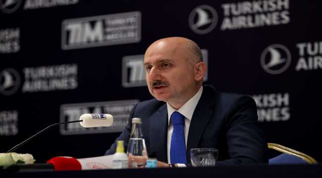 Ulaştırma ve Altyapı Bakanı Karaismailoğlu: 