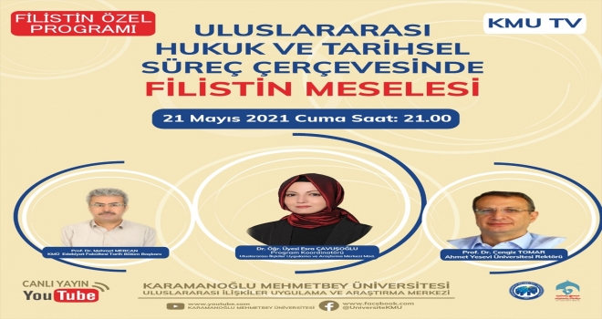KMÜ'de Filistin meselesi canlı yayında ele alınacak 