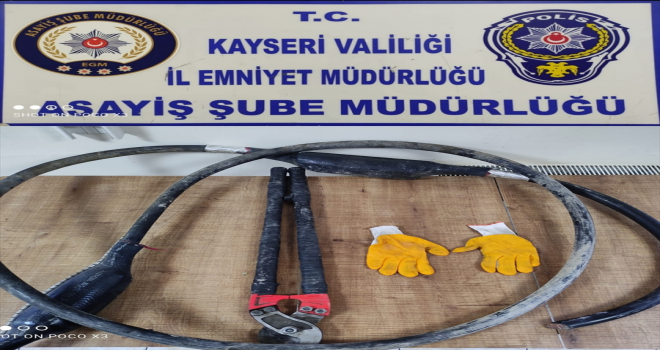 Kayseri'de kablo hırsızı yakalandı