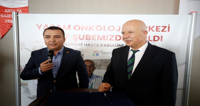 Antalya'da Yaşam Onkoloji Merkezi açıldı