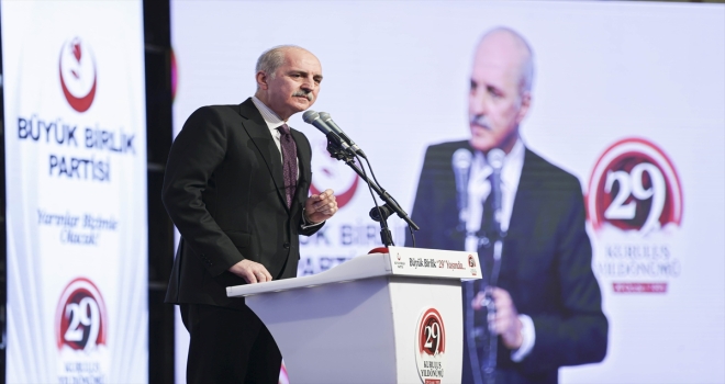 AK Parti'li Kurtulmuş, BBP'nin 29. Kuruluş Yıl Dönümü Programı'nda konuştu: