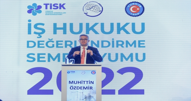 Antalya'da İş Hukuku Değerlendirme Sempozyumu düzenlendi