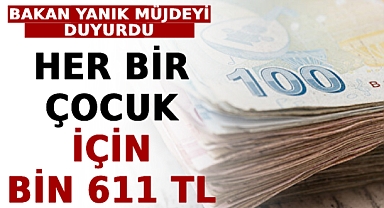 Ailelere çocukları için 1611 TL yardım