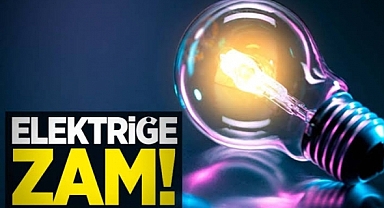 Elektriğe büyük zam geldi!