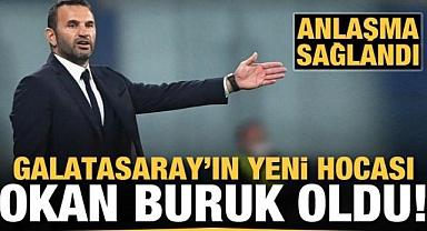 Galatasaray Okan Buruk'la anlaştı!