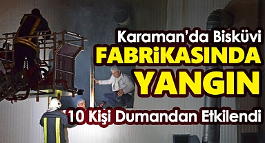 Karaman'da bisküvi fabrikasında yangın çıktı
