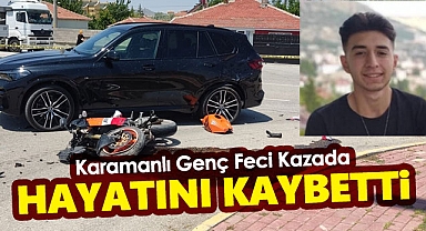 Karamanlı Genç Feci Kazada Hayatını Kaybetti
