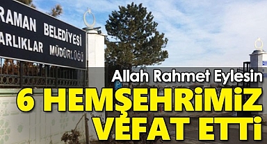 18 Temmuz 2022 Karaman'da vefat edenler