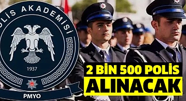 2 bin 500 polis alımı başvuruları bugün başladı!